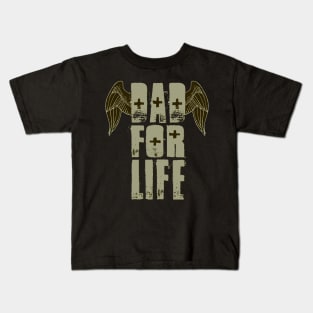 Dad for Life Kids T-Shirt